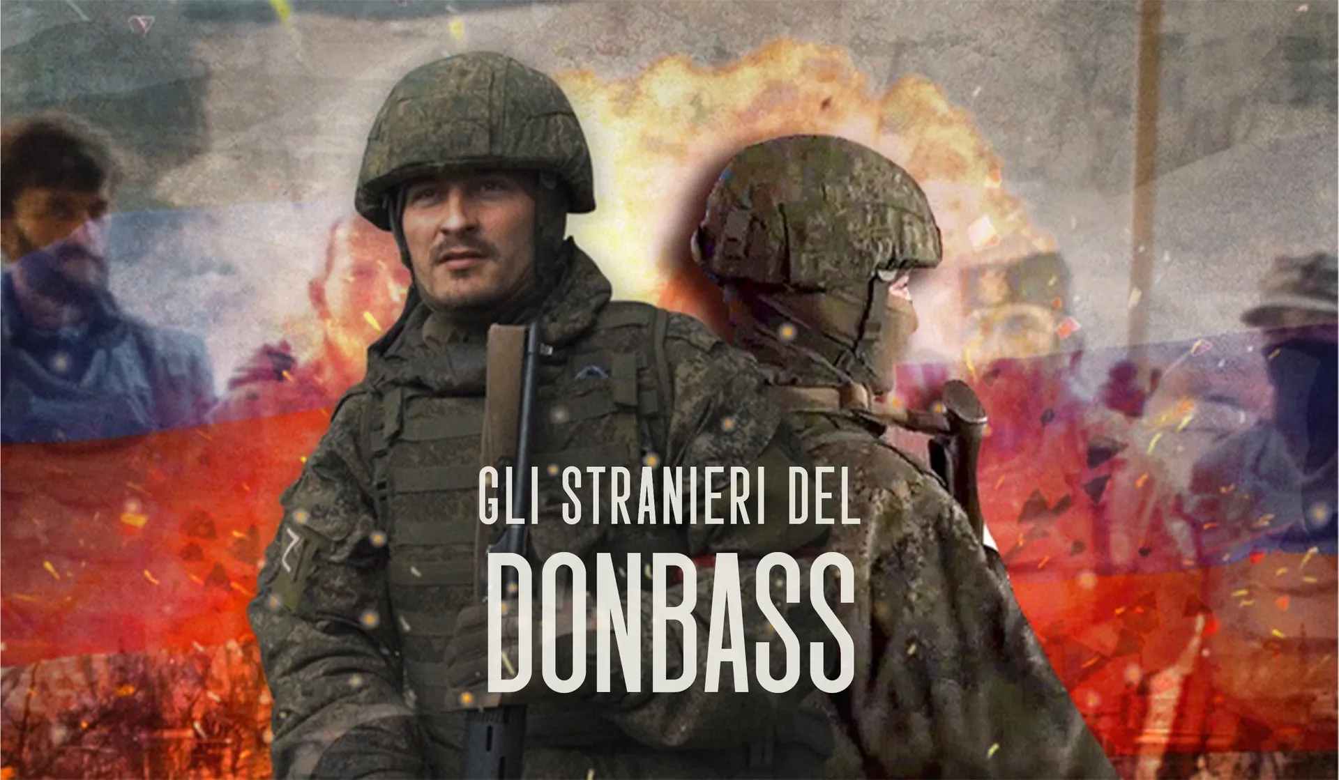 Gli stranieri del Donbass